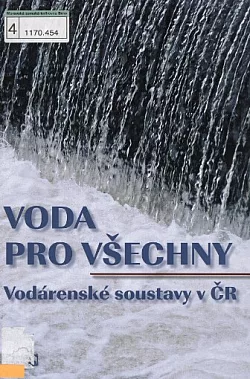 Voda pro všechny : vodárenské soustavy v ČR