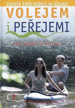 Volejem i peřejemi