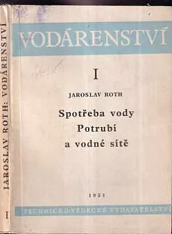 Vodárenství I. Spotřeba vody - Potrubí a vodné sítě