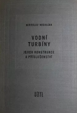 Vodní turbíny, jejich konstrukce a příslušenství
