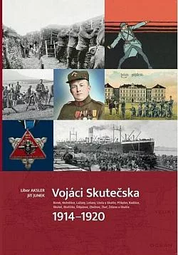Vojáci Skutečska 1914–1920