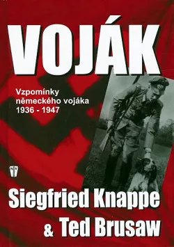 Voják: Vzpomínky německého vojáka 1936-1947