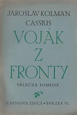 Voják z fronty: Komedie o čtyřech dějstvích