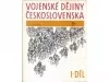 Vojenské dějiny Československa - Díl I.