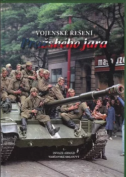 Vojenské řešení Pražského jara. I., Invaze armád Varšavské smlouvy