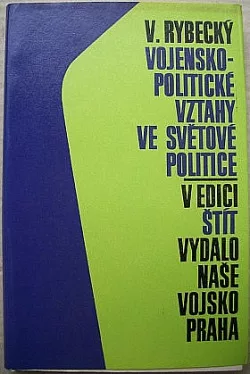 Vojensko - politické vztahy ve světové politice