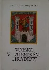 Vojsko v Uherském Hradišti