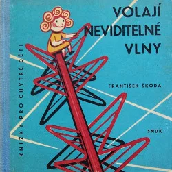 Volají neviditelné vlny