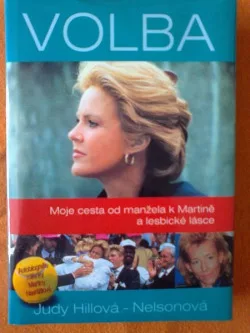 VOLBA- Moje cesta od manžela k Martině a lesbické lásce