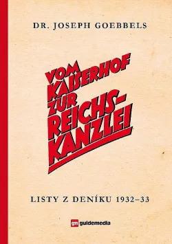 Vom Kaiserhof zur Reichskanzlei - Listy z deníku 1932-33
