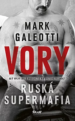 Vory - Ruská supermafia