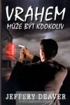 Vrahem může být kdokoliv