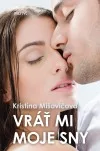 Vráť mi moje sny