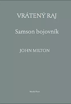 Vrátený raj / Samson bojovník
