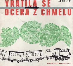 Vrátila se dcera z chmelu