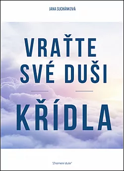 Vraťte své duši křídla