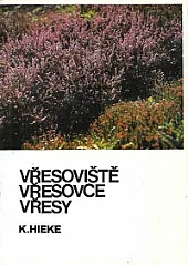 Vřesoviště, vřesovce, vřesy