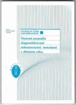 Vrozené anomálie diagnostikované zobrazovacími metodami v dětském věku