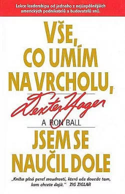 Vše, co umím na vrcholu, jsem se naučil dole