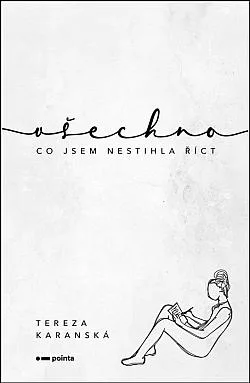 Všechno, co jsem nestihla říct