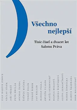 Všechno nejlepší: Tisíc čísel a dvacet let Salonu Práva