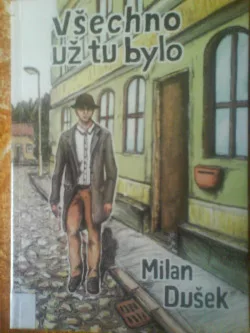 Všechno už tu bylo