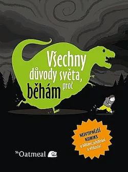 Všechny důvody světa, proč běhám