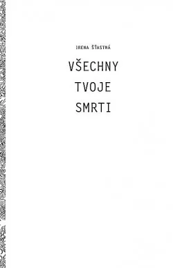 Všechny tvoje smrti