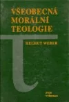 Všeobecná morální teologie