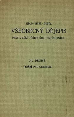 Všeobecný dějepis pro vyšší třidy škol středních 2 díl