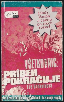 Všetko alebo nič - príbeh pokračuje