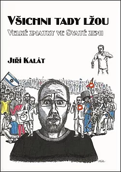 Všichni tady lžou: Velké zmatky ve Svaté zemi