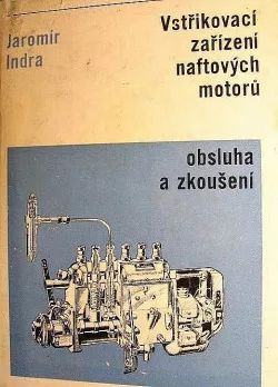 Vstřikovací zařízení naftových motorů - obsluha a zkoušení