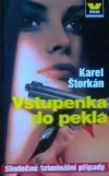 Vstupenka do pekla