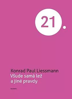 Všude samá lež a jiné pravdy