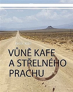Vůně kafe a střelného prachu