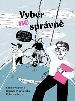 Vyber (ne)správně - Průvodce na cestě za vysněným povoláním