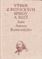 Výber z potockých spisov a rečí Jána Amosa Komenského