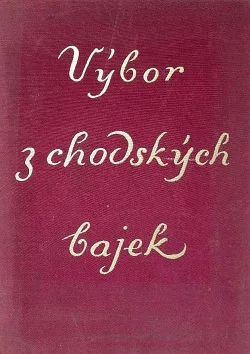Výbor z chodských bajek