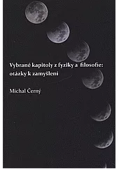 Vybrané kapitoly z fyziky a filosofie: otázky k zamyšlení