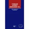Vybrané otázky onkologie VIII.