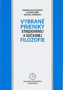 Vybrané prieniky stredovekej a súčasnej filozofie