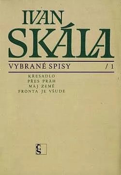 Vybrané spisy 1: Křesadlo / Přes práh / Máj země / Fronta je všude