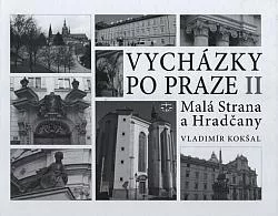 Vycházky po Praze II: Malá Strana a Hradčany