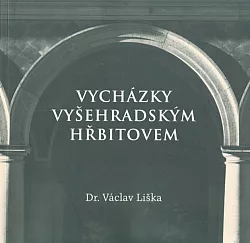 Vycházky Vyšehradským hřbitovem