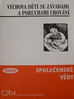 Výchova dětí se závadami a poruchami chování