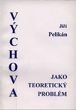 Výchova jako teoretický problém
