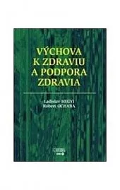 Výchova k zdraviu a podpora zdravia