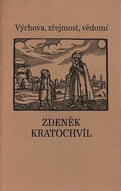 Výchova, zřejmost, vědomí