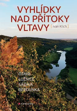 Vyhlídky nad přítoky Vltavy: Otava, Lužnice, Sázava, Berounka